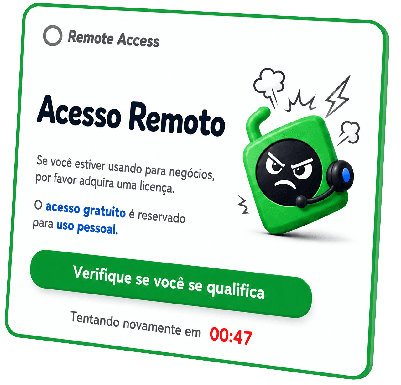 Tela de acesso remoto bloqueando uso comercial gratuito, com personagem frustrado esperando
